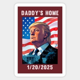 Donald Trump 2024 Daddy's Home Magnet
